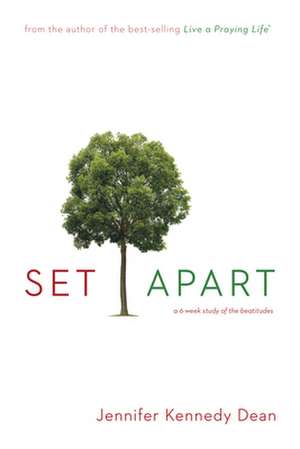 Set Apart de Jennifer Kennedy Dean