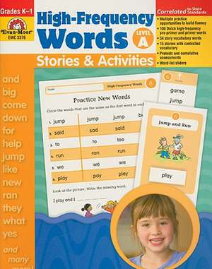 High-Frequency Words, Level A: Stories & Activities, Grades K-1 de Evan-Moor Educational Publishers