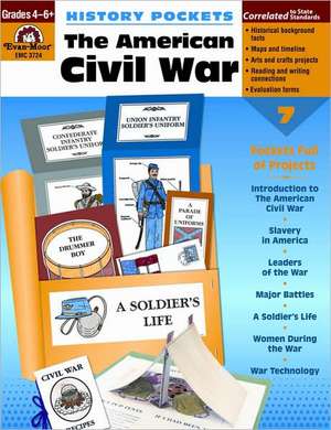 History Pockets: The American Civil War de Evan-Moor Educational Publishers