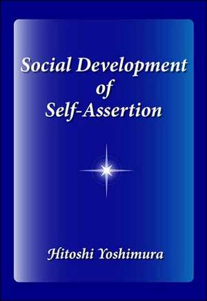 Social Development of Self-Assertion de Hitoshi Yoshimura