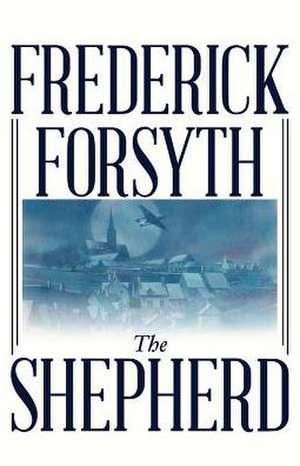 The Shepherd de Frederick Forsyth