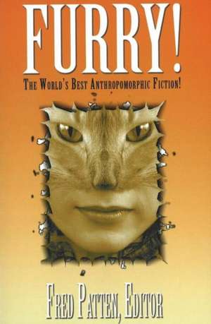 Furry!: The World's Best Anthropomorphic Fiction! de Fred Patten