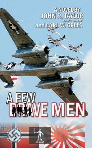 A Few Brave Men de John R. Taylor