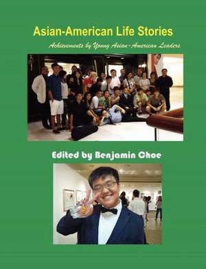 Asian-American Life Stories de Benjamin Choe