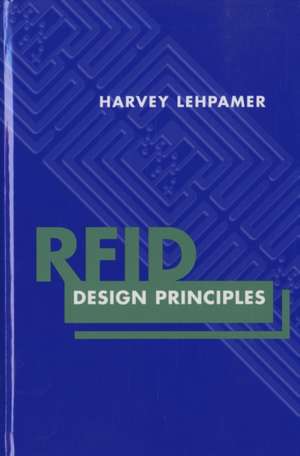 RFID Design Principles de Harvey Lehpamer