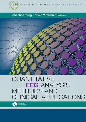 Quantitative EEG Analysis Methods and Applications [With CDROM] de SHANBAO TONG