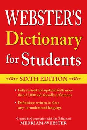 Webster's Dictionary for Students, Sixth Edition de Merriam-Webster