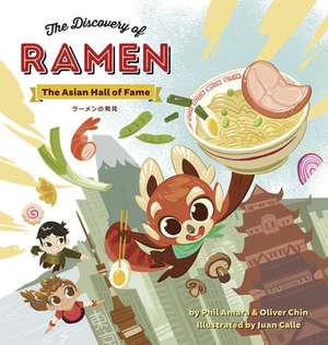 The Discovery of Ramen: Asian Hall of Fame de Phil Amara