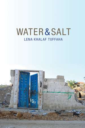 Water & Salt de Lena Khalaf Tuffaha