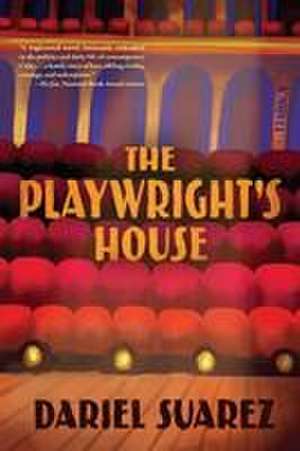 The Playwright's House de Dariel Suarez