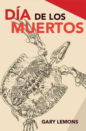Día de los Muertos de Gary Lemons