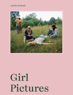 Justine Kurland: Girl Pictures de Justine Kurland