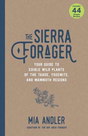 The Sierra Forager de Mia Andler