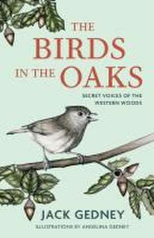 The Birds in the Oaks de Jack Gedney