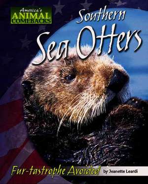 Southern Sea Otters: Fur-Tastrophe Avoided de Jeanette Leardi