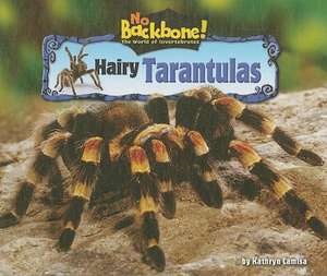 Hairy Tarantulas de Kathryn Camisa