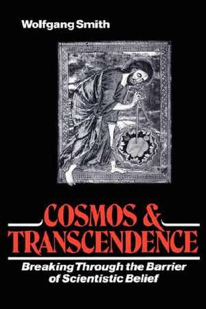 Cosmos and Transcendence de Wolfgang Smith