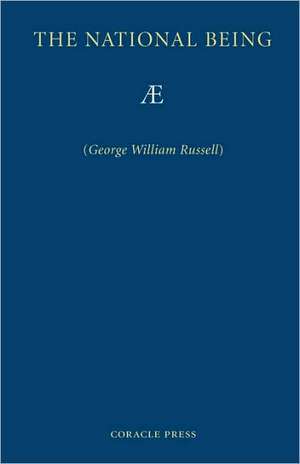 The National Being: Some Thoughts on an Irish Polity de George William Russell