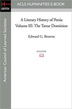 The Tartar Dominion de Edward G. Browne