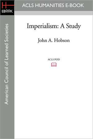 Imperialism: A Study de John A. Hobson