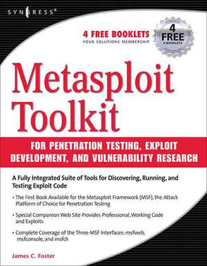 Metasploit Toolkit for Penetration Testing, Exploit Development, and Vulnerability Research de David Maynor