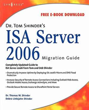 Dr. Tom Shinder's ISA Server 2006 Migration Guide de Thomas W. Shinder