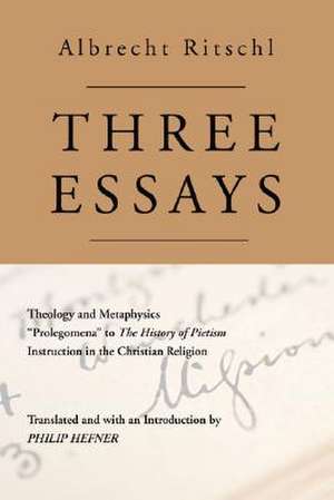 Three Essays de Albrecht Ritschl