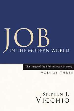 Job in the Modern World de Stephen J. Vicchio