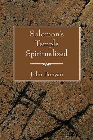 Solomon's Temple Spiritualized de John Bunyan