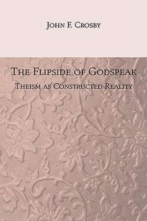 The Flipside of Godspeak de John Crosby