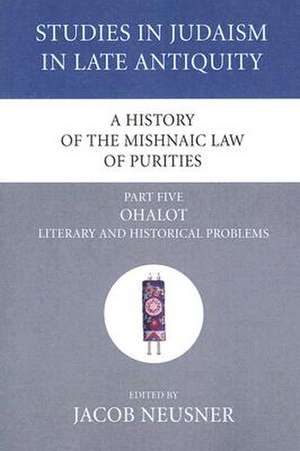 A History of the Mishnaic Law of Purities, Part Five de Jacob Neusner