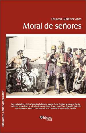 Moral de Senores de Eduardo Gutierrez Arias