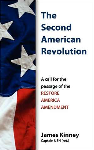 The Second American Revolution de James Kinney