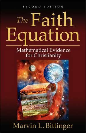 The Faith Equation de Marvin L. Bittinger