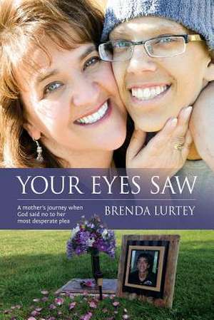 Your Eyes Saw de Brenda Lurtey