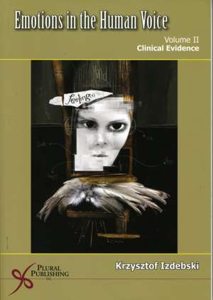 Emotions in the Human Voice: Culture and Perception de KrzysztofPh.D. Izdebski