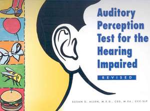 Auditory Perception Test for the Hearing Impaired de Susan G. Allen