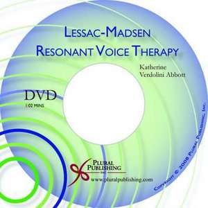 Lessac-Madsen Resonant Voice Therapy de Katherine Verdonlini Abbott