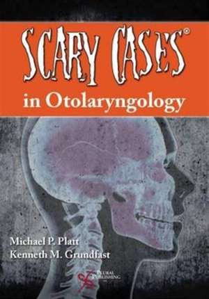 Scary Cases in Otolaryngology