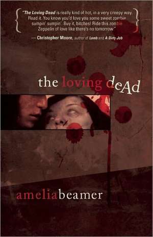 The Loving Dead de Amelia Beamer