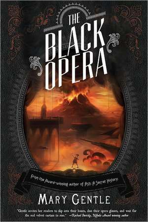 The Black Opera de Mary Gentle