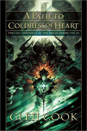 A Path to Coldness of Heart de Glen Cook