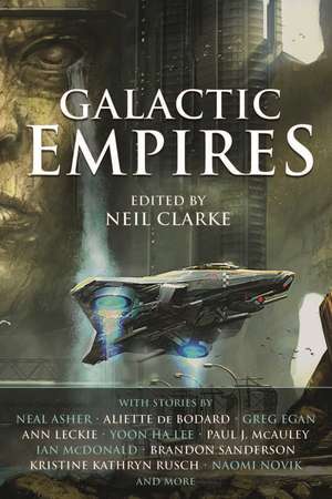 Galactic Empires de Neil Clarke