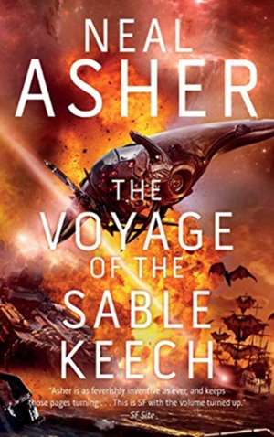 The Voyage of the Sable Keech: The Second Spatterjay Novel de Neal Asher