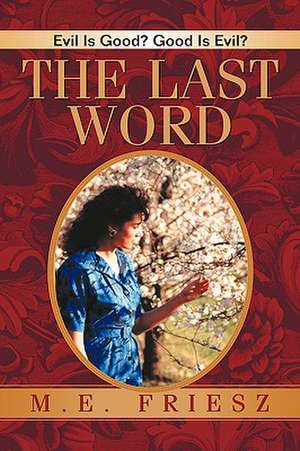 The Last Word de M.E. Friesz