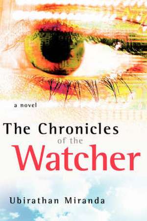 The Chronicles of the Watcher de Ubirathan Miranda