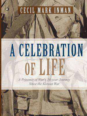 A Celebration of Life de Cecil Mark Inman