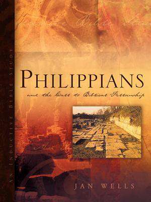 Philippians and the Call to Biblical Fellowship de Jan Wells