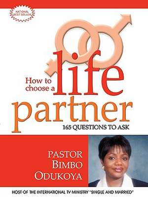 How to Choose a Life Partner de Bimbo Odukoya