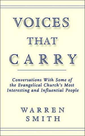 Voices That Carry de Warren Smith